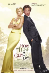 ดูหนัง ออนไลน์ How To Lose A Guy In 10 Days เต็มเรื่อง