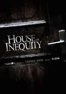 ดูหนัง ออนไลน์ House of Inequity (2023) เต็มเรื่อง