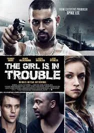 The Girl Is in Trouble (2015) ปมสาวชั่วคืน