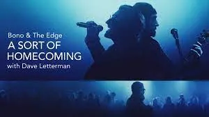 ดูหนัง ออนไลน์ Bono & The Edge A Sort of Homecoming with Dave Letterman (2023) เต็มเรื่อง