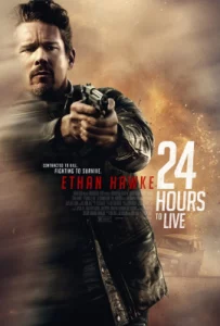 24 Hours to live (2017) 24 ชั่วโมง จับเวลาฝ่าตาย