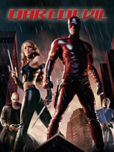 Daredevil (2003) แดร์เดฟเวิล มนุษย์อหังการ (ฉบับสมบูรณ์ผู้กำกับสั่งตัดใหม่)