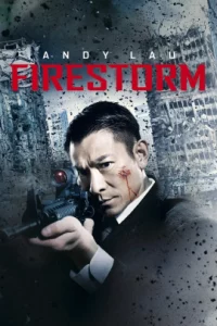 Firestorm (2013) ปิดเมืองล่าโจร