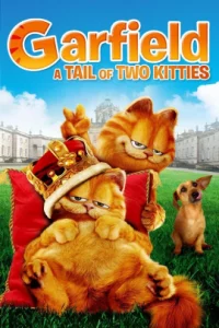 Garfield 2 (2006) การ์ฟิลด์ 2 ตอน อลเวงเจ้าชายบัลลังก์เหมียว