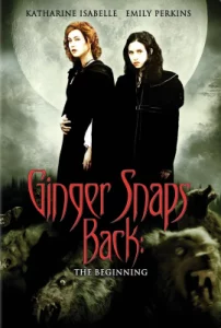 Ginger Snaps 3 The Beginning (2004) กำเนิดสยอง อสูรหอนคืนร่าง