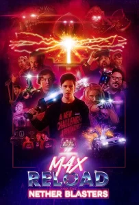 ดูหนัง ออนไลน์ Max Reload and the Nether Blasters (2020)