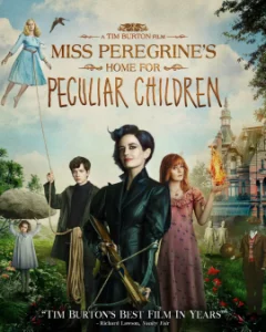 Miss Peregrines Home for Peculiar Children (2016) บ้านเพริกริน เด็กสุดมหัศจรรย์