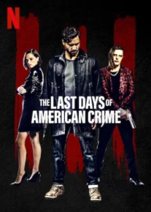 ดูหนัง The Last Days of American Crime (2020)