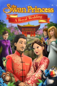 The Swan Princess A Royal Wedding (2020) เจ้าหญิงหงส์ขาว มหัศจรรย์วันวิวาห์