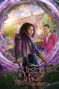 Upside-Down Magic (2020) ด้วยพลังแห่งเวทมนตร์ประหลาด