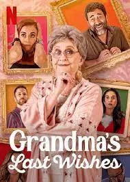 ดูหนังออนไลน์ Grandmas Last Wishes เต็มเรื่อง