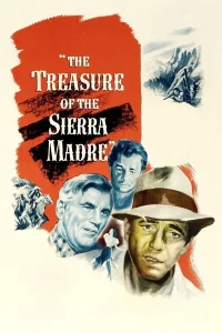 ดูหนังออนไลน์ The Treasure of the Sierra Madre เต็มเรื่อง