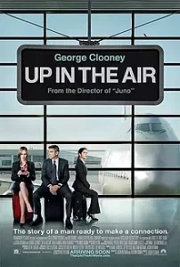 Up in the Air (2009) หนุ่มโสดหัวใจโดดเดี่ยว