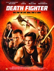 ดูหนัง Death Fighter  (2017) นักสู้แห่งความตาย