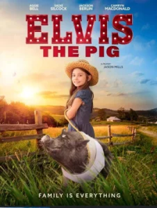 ดูหนัง ออนไลน์ Elvis the Pig (2022) เต็มเรื่อง