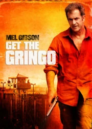 Get the Gringo (2012) คนมหากาฬระอุ