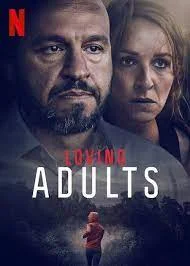 ดูหนัง ออนไลน์ Loving Adults เต็มเรื่อง (2022) รักจนวันตาย