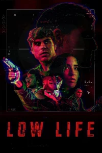 ดูหนัง Low Life (2022)