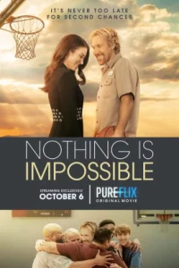 ดูหนัง ออนไลน์ Nothing is Impossible (2022) เต็มเรื่อง