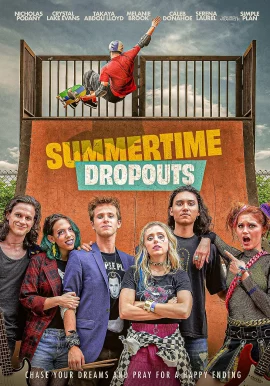 ดูหนัง ออนไลน์ Summertime Dropouts (2022) เต็มเรื่อง