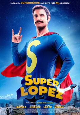 ดูหนัง ออนไลน์ Superlopez (2018) เต็มเรื่อง