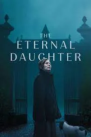 ดูหนัง ออนไลน์ The Eternal Daughter (2022) เต็มเรื่อง