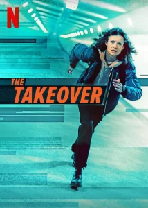 ดูหนัง The Takeover  (2022) เดอะ เทคโอเวอร์