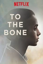 ดูหนัง ออนไลน์ To The Bone เต็มเรื่อง (2017) ทู เดอะ โบน