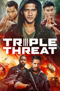 Triple Threat (2019) สามโหดมหากาฬ