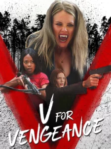 V FOR VENGEANCE (2022) แผนแก้แค้น