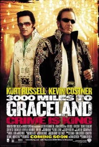 3000 Miles to Graceland (2001) ทีมคนปล้นผ่าเมือง