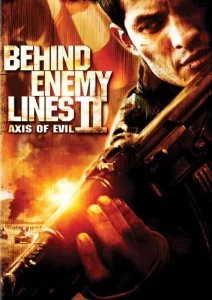 ดูหนังออนไลน์Behind Enemy Lines II Axis of Evil (2006)  บีไฮด์ เอนิมี ไลนส์ 2 ฝ่าตายปฏิบัติการท้านรก