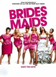 Bridesmaids (2011) แก๊งค์เพื่อนเจ้าสาว แสบรั่วตัวแม่