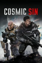 ดูหนัง ออนไลน์ Cosmic Sin (2021) คนอึดลุยเอเลี่ยน เต็มเรื่อง