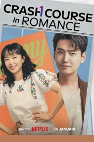 Crash Course In Romance (2023) โรแมนซ์ฉบับเร่งรัด EP.1-16 (จบ)