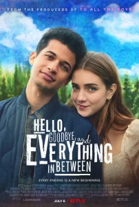 Hello Goodbye and Everything in Between (2022) สวัสดี ลาก่อน และรักระหว่างทาง