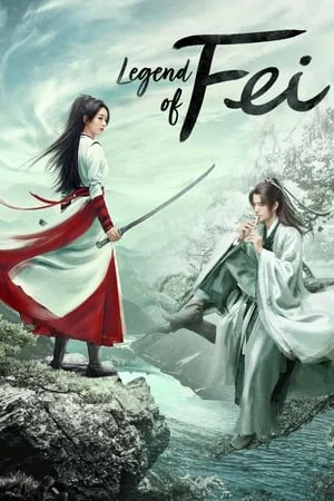 Legend of Fei (2020) นางโจร EP.1-51 (จบ)