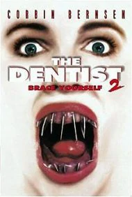 The Dentist 2 (1998) คลีนิกสยองของดร.ไฟน์สโตน 2