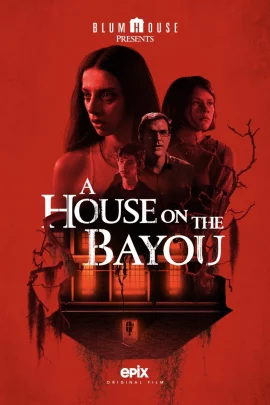 A House on the Bayou (2021) บ้านลงทัณฑ์