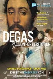 Exhibition on Screen Degas Passion For Perfection (2018)