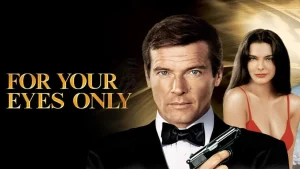 For Your Eyes Only 007 (1981) เจมส์ บอนด์ 007 ภาค 12: เจาะดวงตาเพชฌฆาต