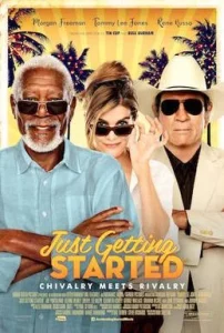 Just Getting Started (2017) เพิ่งเริ่มต้น