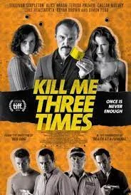 Kill Me Three Times (2015)