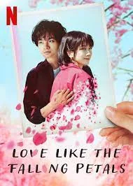 Love Like the Falling Petals (2022) ใบไม้ผลิที่ไม่มีเธอเป็นซากุระ