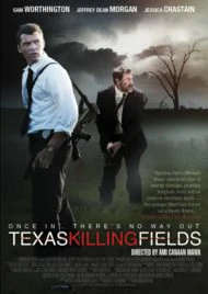 Texas Killing Fields (2011) ล่าเดนโหด โคตรต่างขั้ว