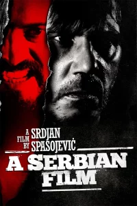 A Serbian Film (2010) ฟิล์มวิปลาส