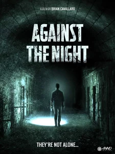 AGAINST THE NIGHT (2017)