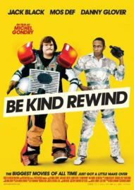 BE KIND REWIND (2008) ใครจะว่า…หนังข้าเนี๊ยะแหละเจ๋ง