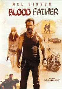 BLOOD FATHER (2016) ล้างบางมหากาฬ