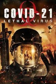 COVID-21 Lethal Virus (2021)